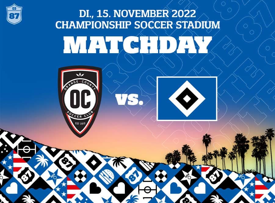 Am 15. November um 19 Uhr Ortszeit (4 Uhr MEZ) trifft der HSV im Championship Soccer Stadium auf den Orange County Soccer Club.