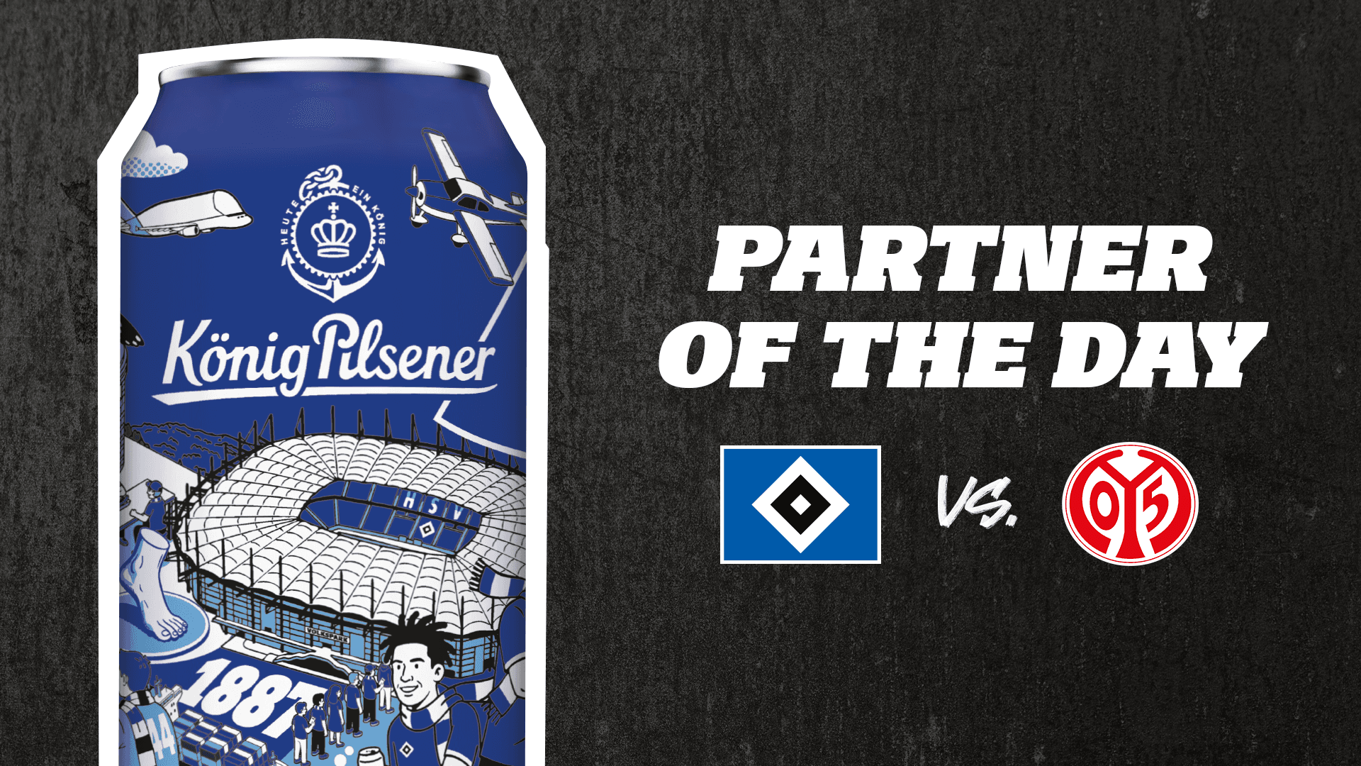Bewerbung von König Pilsener als Partner of the Day für das Heimspiel gegen Mainz