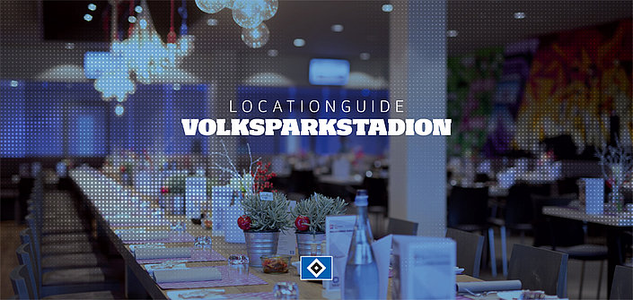 Der neue Locationguide Volksparkstadion | Jetzt reinklicken